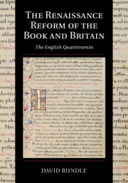 The Renaissance Reform of the Book and Britain by David Rundle