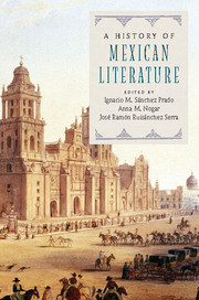 A History of Mexican Literature By Ignacio M. Sänchez Prado, Anna M. Nogar and José Ramón Ruisánchez Serra