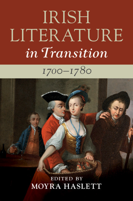 Irish Literature in Transition, 1700–1780: Volume 1