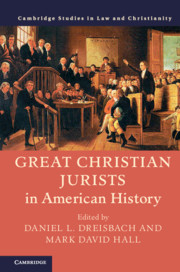 Great Christian Jurists in American History Edited by Daniel L. Dreisbach, Mark David Hall 