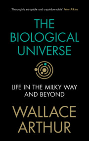 The Biological Universe by Wallace Arthur