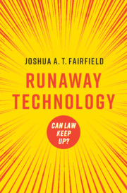 Runaway Technology by Joshua A. T. Fairfield