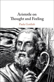 Aristotle on Thought and Feeling By Paula Gottlieb