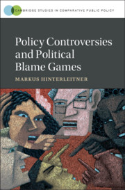 Policy Controversies and Political Blame Games By Markus Hinterleitner