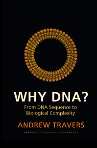 Why DNA? by Andrew Travers