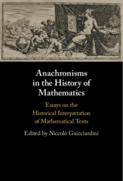 Anachronisms in the History of Mathematics Edited by Niccolò Guicciardini