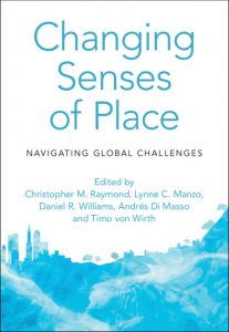 Changing Senses of Place by Christopher M. Raymond , Lynne C. Manzo , Daniel R. Williams , Andrés Di Masso and Timo von Wirth