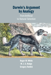 Darwin's Argument by Analogy By Roger M. White, M.J.S. Hodge and Gregory Radick