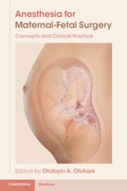 Anesthesia for Maternal-Fetal Surgery edited by Olutoyin A. Olutoye