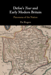 Defoe's Tour and Early Modern Britain by Pat Rogers 