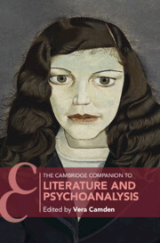 The Cambridge Companion to Literature and Psychoanalysis By Vera J. Camden