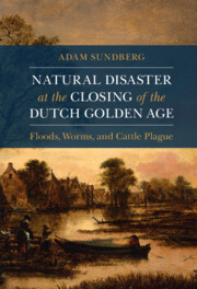 Natural Disaster at the Closing of the Dutch Golden Age by Adam Sundberg