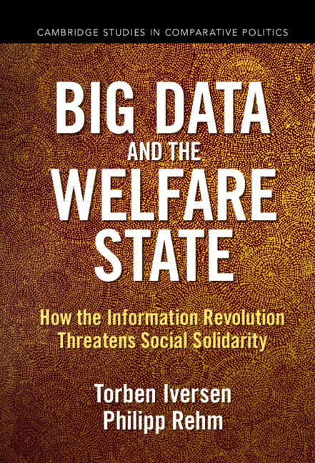 Big Data and the Welfare State by Torben Iversen and Philipp Rehm