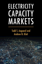 Electricity Capacity Markets by Todd S. Aagaard, Andrew N. Kleit