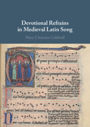 Devotional Refrains in Medieval Latin Song By Mary Channen Caldwell