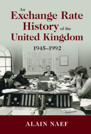 An Exchange Rate History of the United Kingdom by Alain Naef