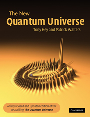 The New Quantum Universe - Tony Hey and Patrick Walters