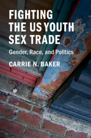 Fighting the US Youth Sex Trade by Carrie N. Baker