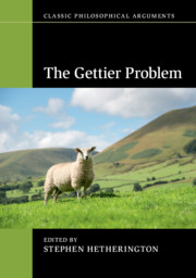 The Gettier Problem, Edited by Stephen Hetherington 