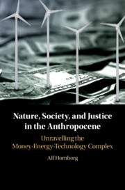 Nature, Society, and Justice in the Anthropocene By Nature, Society, and Justice in the Anthropocene