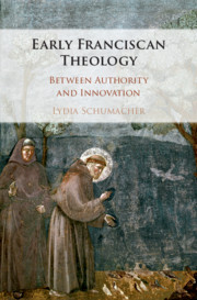 Early Franciscan Theology by Lydia Schumacher