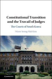 Constitutional Transition and the Travail of Judges by Marie Seong-Hak Kim