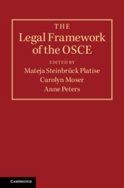 The Legal Framework of the OSCE by Mateja Steinbrück Platise