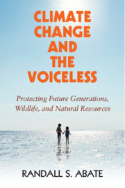 Climate Change and the Voiceless by Randall S. Abate