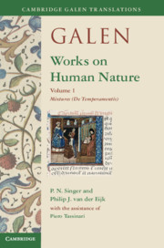 Galen: Works on Human Nature, Edited and translated by P. N. Singer, Philip J. van der Eijk