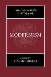 The Cambridge History of Modernism By Vincent Sherry