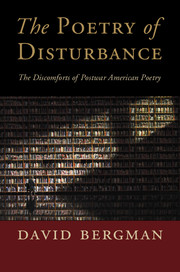 The Poetry of Disturbance by David Bergman