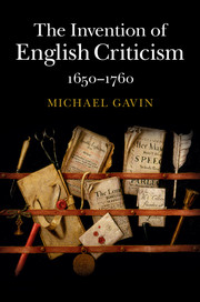 The Invention of English Criticism by Michael Gavin 