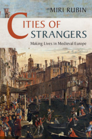 Cities of Strangers by Miri Rubin