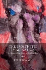 The Prosthetic Imagination by Peter Boxall