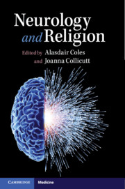 Neurology and Religion edited by Alasdair Coles and Joanna Collicutt