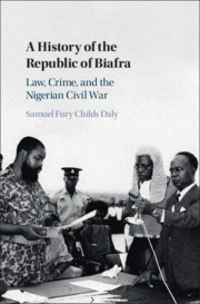 A History of the Republic of Biafra by Samuel Fury Childs Daly