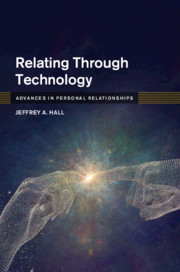 Relating Through Technology by Jeffrey A. Hall