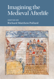 Imagining the Medieval Afterlife edited by Richard Matthew Pollard