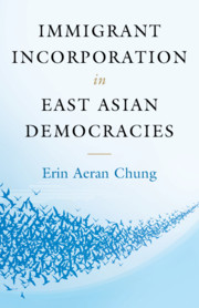 Immigrant Incorporation in East Asian Democracies by Erin Aeran Chung