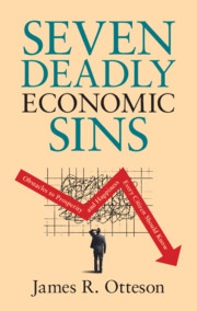 Seven Deadly Economic Sins by James R. Otteson