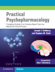 Practical Psychopharmacology by Joseph Goldberg and Stephen Stahl