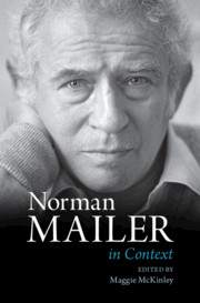 Norman Mailer in Context By Maggie McKinley