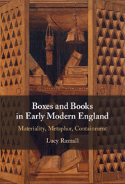 Boxes and Books in Early Modern England By Lucy Razzall