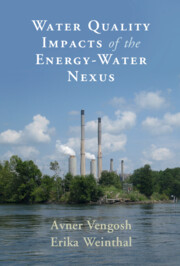 Water Quality Impacts of the Energy-Water Nexus by Avner Vengosh and Erika Weinthal 