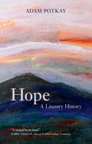 Hope: A Literary History by Adam Potkay