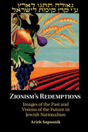 Zionism’s Redemptions By Arieh Saposnik