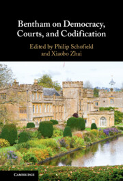 Bentham on Democracy, Courts, and Codification by Philip Schofield, Xiaobo Zhai