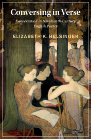 Conversing in Verse by Elizabeth K. Helsinger
