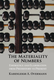 The Materiality of Numbers by Karenleigh A. Overmann